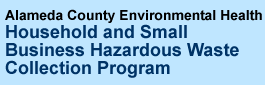 Household & Small Business Hazardous Waste Collection Program